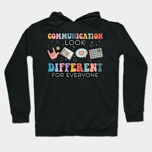 Communication Looks Different For Everyone Speech Therapy Hoodie